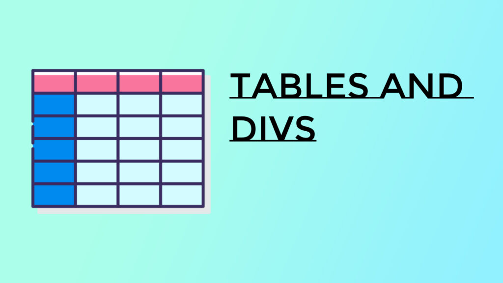 tabels and divs